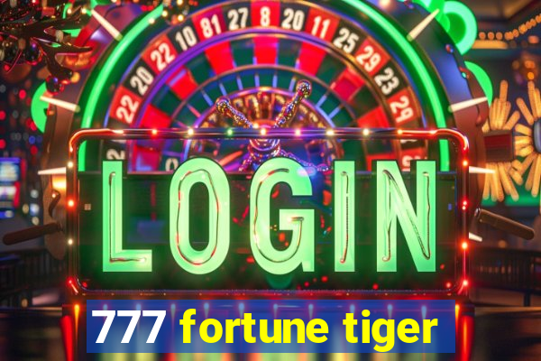 777 fortune tiger